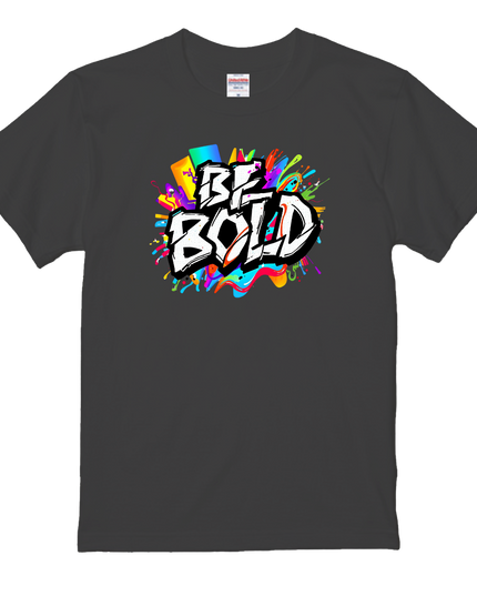 Typography T-shirt (16) BE BOLD cotton Novelty Gift Ideas street art Tee