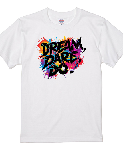 Typography T-shirt (201) Dream. Dare. Do. cotton Novelty Gift Ideas street art Tee