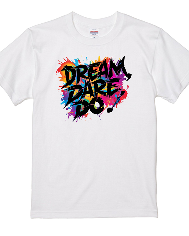Typography T-shirt (201) Dream. Dare. Do. cotton Novelty Gift Ideas street art Tee