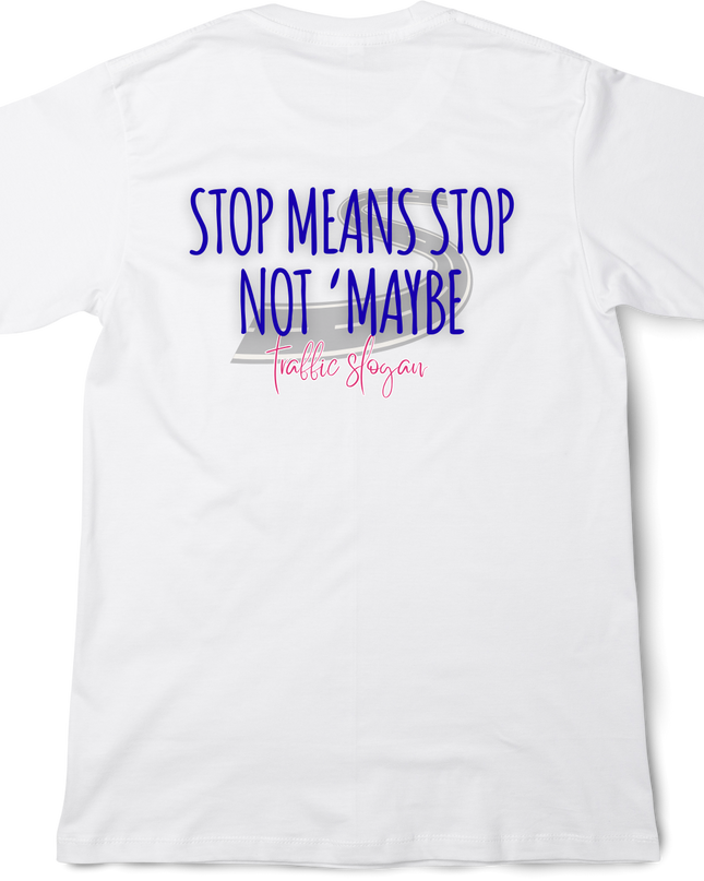 Traffic slogan T-Shirt(1) back print cotton Novelty Gift Ideas Funny Slogans (for abroad) Tee
