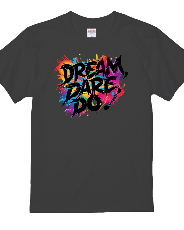 Typography T-shirt (201) Dream. Dare. Do. cotton Novelty Gift Ideas street art Tee