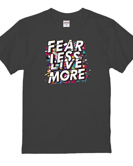 Typography T-shirt (202) Fear Less, Live More cotton Novelty Gift Ideas street art Tee